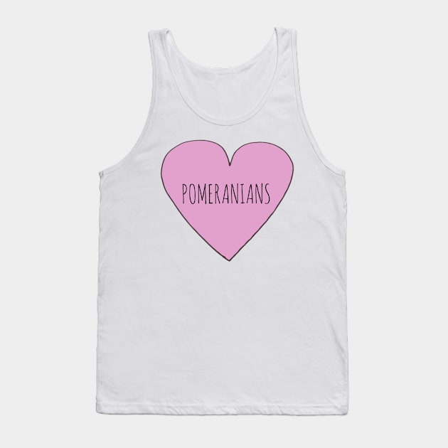 Pomeranians Love Tank Top by Bundjum